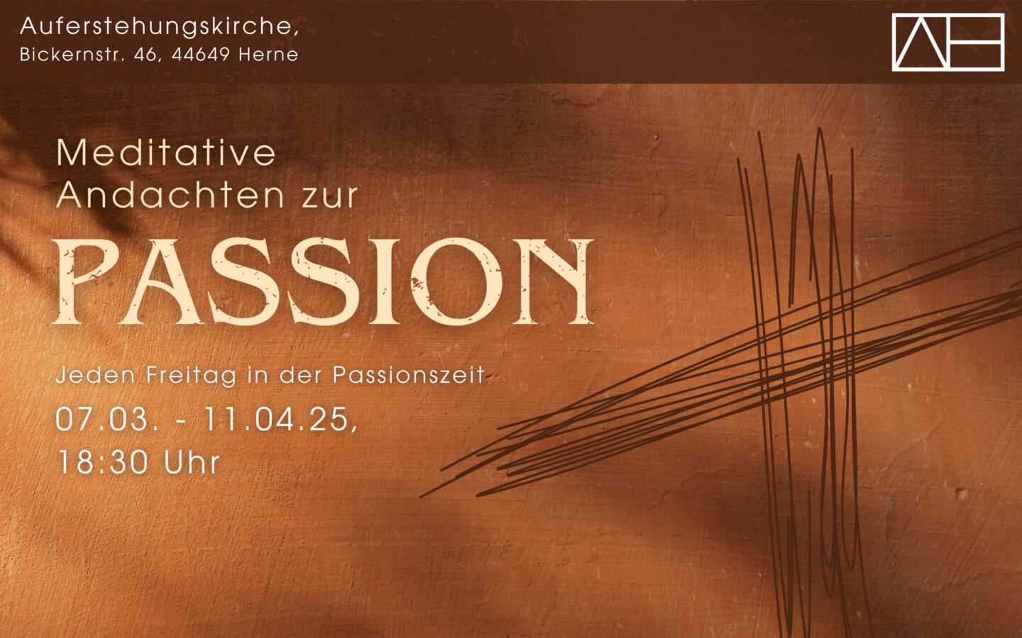 Jeden Freitag, 07.03.-11.04.2025: Meditative Andachten zur Passion